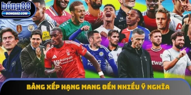 Bảng xếp hạng bóng đá mang ý nghĩa đặc biệt