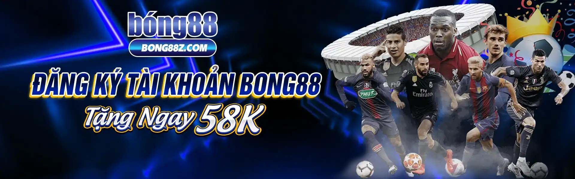 Đăng ký tài khoản bong88 tặng ngay 58k