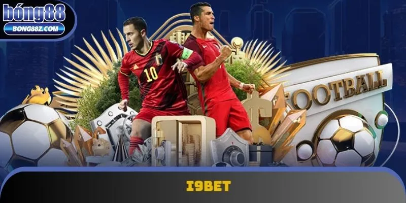 Thương hiệu i9BET nhận được nhiều lượt yêu thích hiện nay